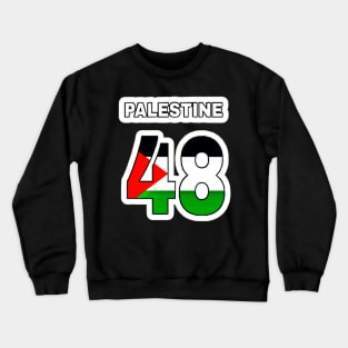 Palestine 48 - Sticker - Front Crewneck Sweatshirt